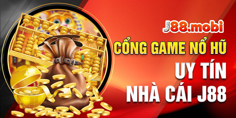 Cổng game nổ hũ uy tín